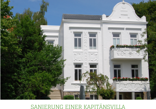 SANIERUNG EINER KAPITÄNSVILLA